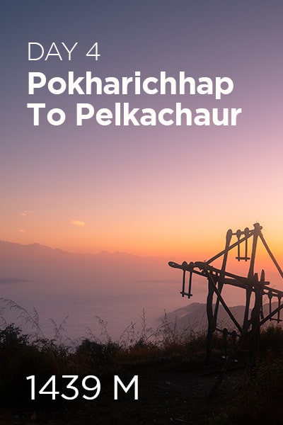 Day 4 Pokharichhap to Pelkachaur